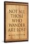Tolkien Not All Those Who Wander are Lost Literature Print Poster-null-Stretched Canvas