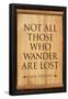 Tolkien Not All Those Who Wander are Lost Literature-null-Framed Poster