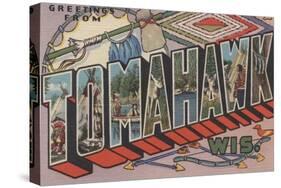 Tomahawk, Wisconsin - Large Letter Scenes-Lantern Press-Stretched Canvas