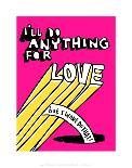 I'll Do Anything For Love But I Wont Do That - Tommy Human Cartoon Print-Tommy Human-Art Print