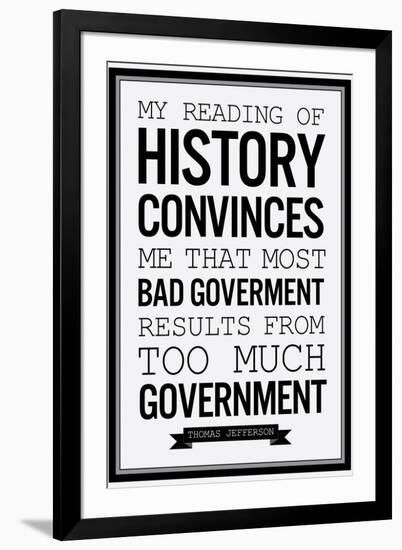 Too Much Government Thomas Jefferson b/w Quote-null-Framed Art Print