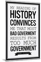 Too Much Government Thomas Jefferson b/w-null-Mounted Poster