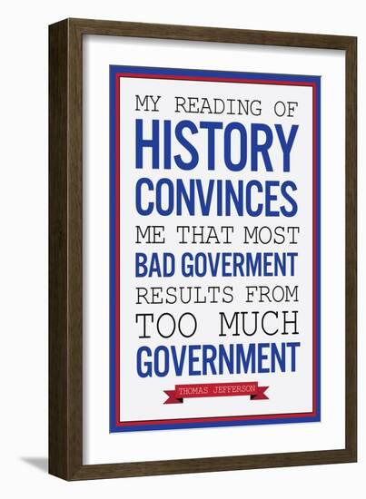 Too Much Government Thomas Jefferson Quote Plastic Sign-null-Framed Art Print