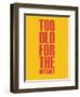 Too Old for the Internet Yellow-NaxArt-Framed Art Print