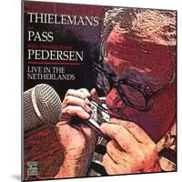 Toots Thielemans, Joe Pass, Niels-Henning Orsted Pedersen - Live in the Netherlands-null-Mounted Art Print