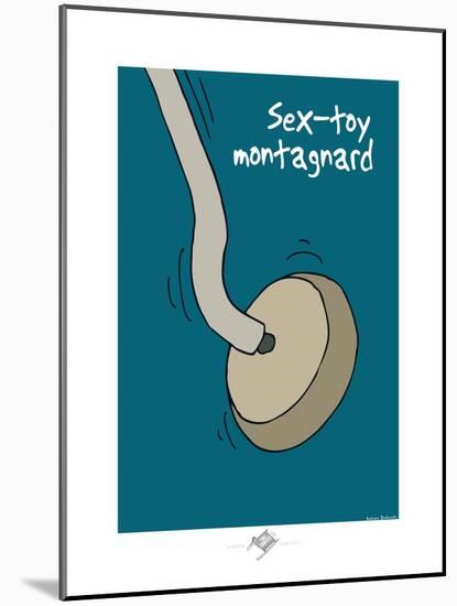 Touchouss - Sex-toy montagnard-Sylvain Bichicchi-Mounted Art Print