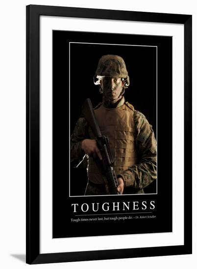 Toughness: Inspirational Quote and Motivational Poster-null-Framed Photographic Print