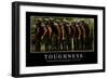 Toughness: Inspirational Quote and Motivational Poster-null-Framed Photographic Print