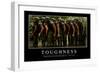 Toughness: Inspirational Quote and Motivational Poster-null-Framed Photographic Print