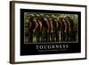 Toughness: Inspirational Quote and Motivational Poster-null-Framed Photographic Print