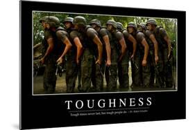 Toughness: Inspirational Quote and Motivational Poster-null-Mounted Photographic Print