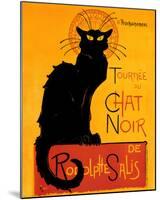 Tournée du Chat Noir, c.1896-Théophile Alexandre Steinlen-Mounted Poster