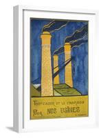 Tout L'Acier Et Le Charbon Pour Nos Usines-null-Framed Giclee Print