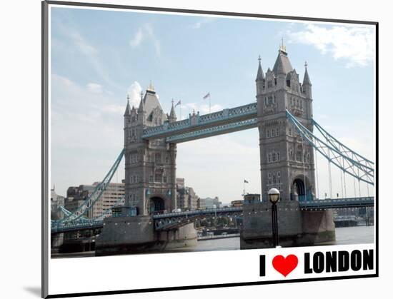 Tower Bridge, I Love London-null-Mounted Art Print