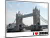 Tower Bridge, I Love London-null-Mounted Art Print