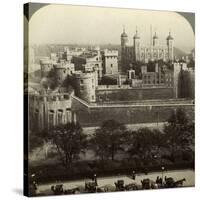 Tower of London, C Late 19th Century-Underwood & Underwood-Stretched Canvas