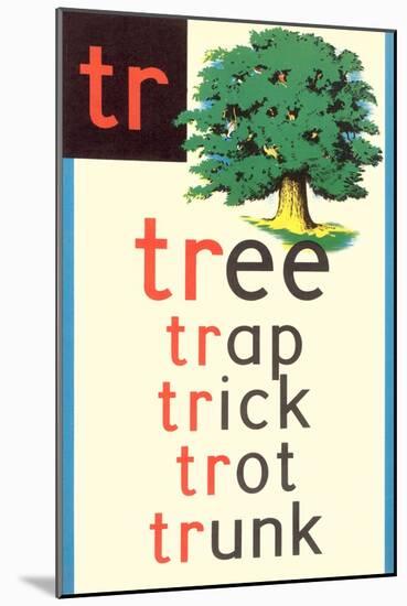 TR for Tree-null-Mounted Art Print