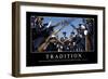 Tradition: Citation Et Affiche D'Inspiration Et Motivation-null-Framed Photographic Print