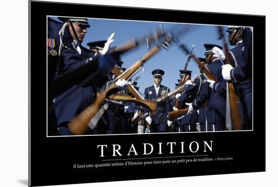 Tradition: Citation Et Affiche D'Inspiration Et Motivation-null-Mounted Photographic Print