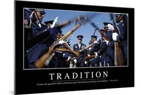 Tradition: Citation Et Affiche D'Inspiration Et Motivation-null-Mounted Photographic Print