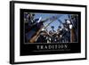 Tradition: Inspirational Quote and Motivational Poster-null-Framed Photographic Print