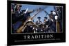 Tradition: Motivationsposter Mit Inspirierendem Zitat-null-Mounted Photographic Print