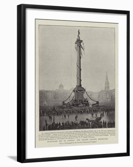 Trafalgar Day in London, the Nelson Column Decorated-null-Framed Giclee Print