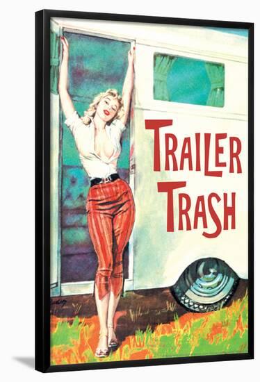 Trailer Trash Woman Outside RV Camper  - Funny Poster-Ephemera-Framed Poster