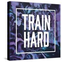 Train Hard-Swedish Marble-Stretched Canvas