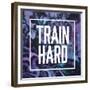 Train Hard-Swedish Marble-Framed Premium Giclee Print