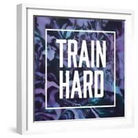 Train Hard-Swedish Marble-Framed Premium Giclee Print