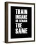 Train Insane-null-Framed Art Print