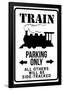 Train Parking Only Traffic Sign Print Poster-null-Framed Poster