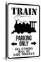 Train Parking Only Traffic Sign Print Poster-null-Stretched Canvas
