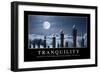 Tranquility: Inspirational Quote and Motivational Poster-null-Framed Photographic Print