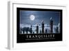 Tranquility: Inspirational Quote and Motivational Poster-null-Framed Photographic Print