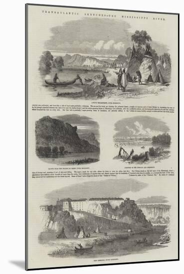 Transatlantic Sketches, the Mississippi River-null-Mounted Giclee Print