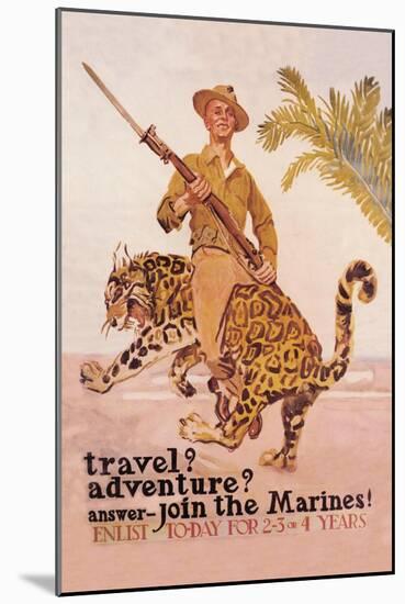 Travel? Adventure? Join the Marines-James Montgomery Flagg-Mounted Art Print