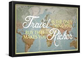 Travel Makes You Richer-null-Framed Poster