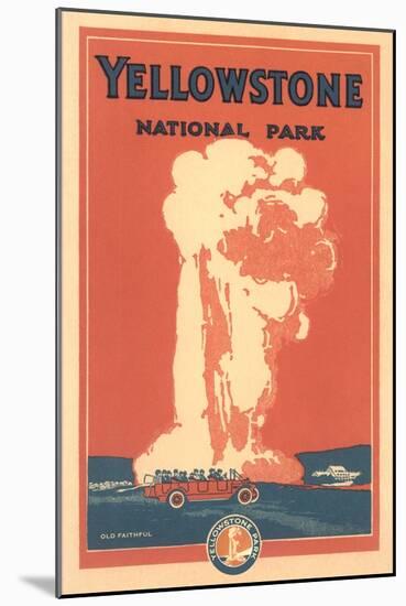 Travel Poster for Yellowstone Park, Old Faithful-null-Mounted Art Print