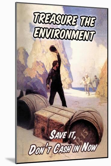Treasure the Environment-null-Mounted Art Print