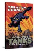Treat 'Em Rough: Join the Tanks-Hutaf-Stretched Canvas