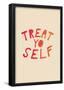 Treat Yo Self-null-Framed Poster