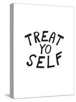 Treat Yo Self-null-Stretched Canvas