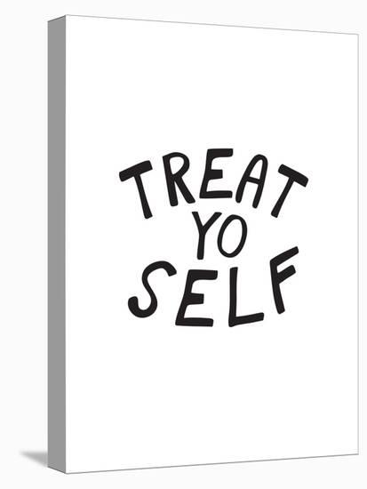 Treat Yo Self-null-Stretched Canvas