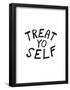 Treat Yo Self-null-Framed Poster