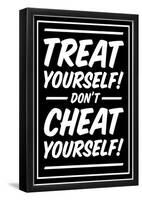 Treat Yourself! White On Black-null-Framed Poster