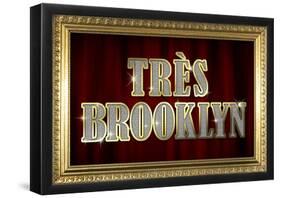 Tres Brooklyn (Bling)-null-Framed Poster