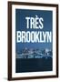 Tres Brooklyn (Skyline) Art-null-Framed Art Print