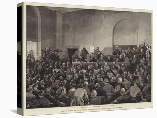 Trial of Guiteau for the Murder of President Garfield, General View of the Court-Room-Frank Dadd-Stretched Canvas